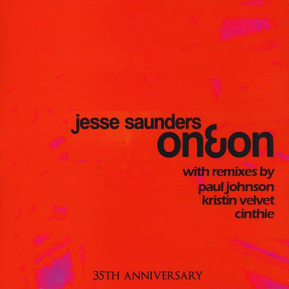 Jesse Saunders - On & On Paul Johnson, Kristin Velvet, Cinthie Remixes