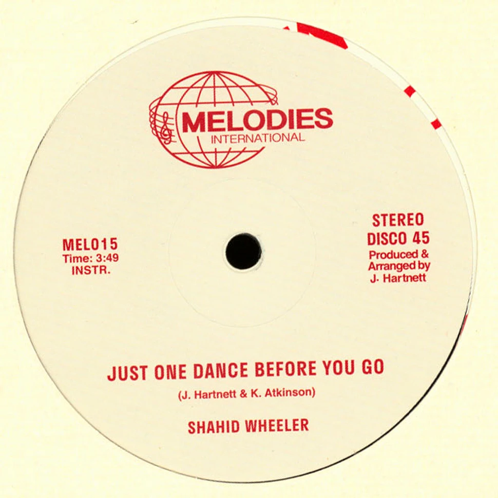 Shahid Wheeler - Just One Dance Before You Go