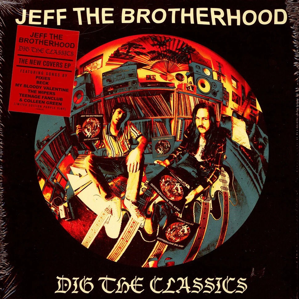 Jeff The Brotherhood - Dig The Classics