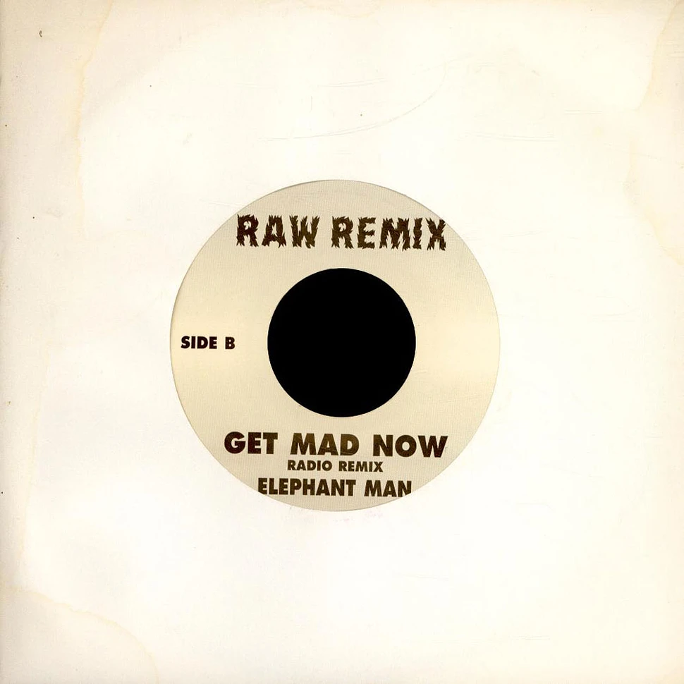 Elephant Man - Get Mad Now (Remix)