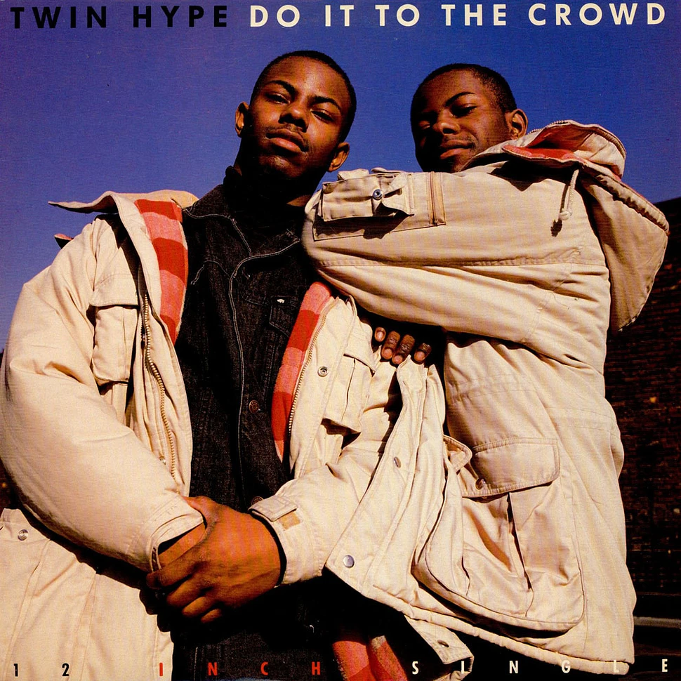 Twin Hype - Do It To The Crowd