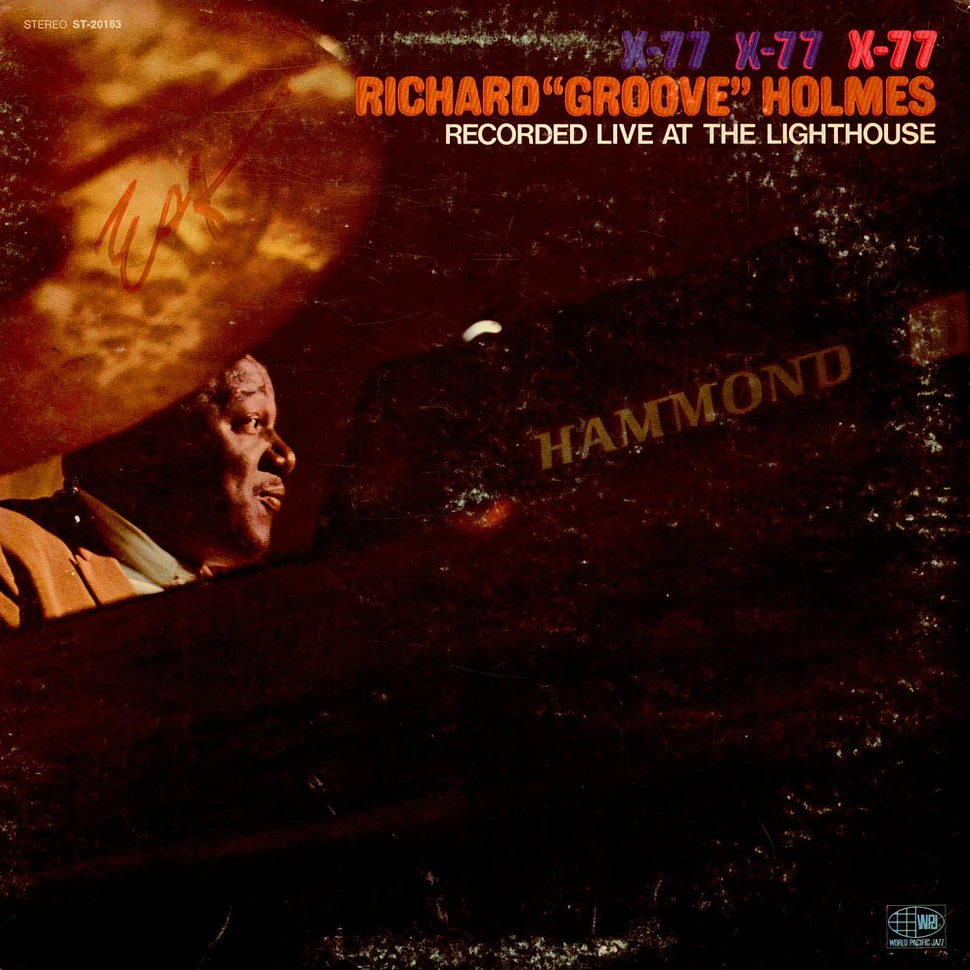 Richard "Groove" Holmes - X-77