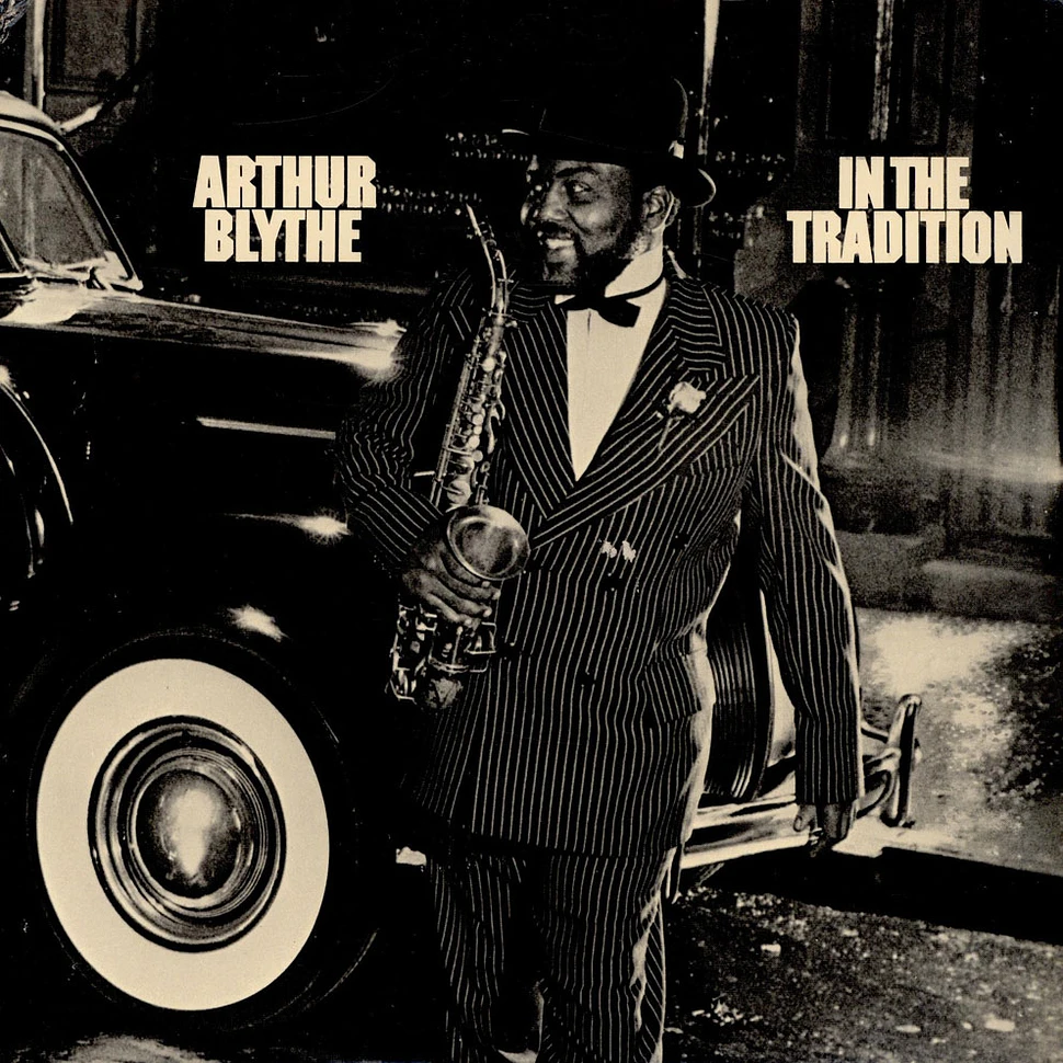 Arthur Blythe - In The Tradition