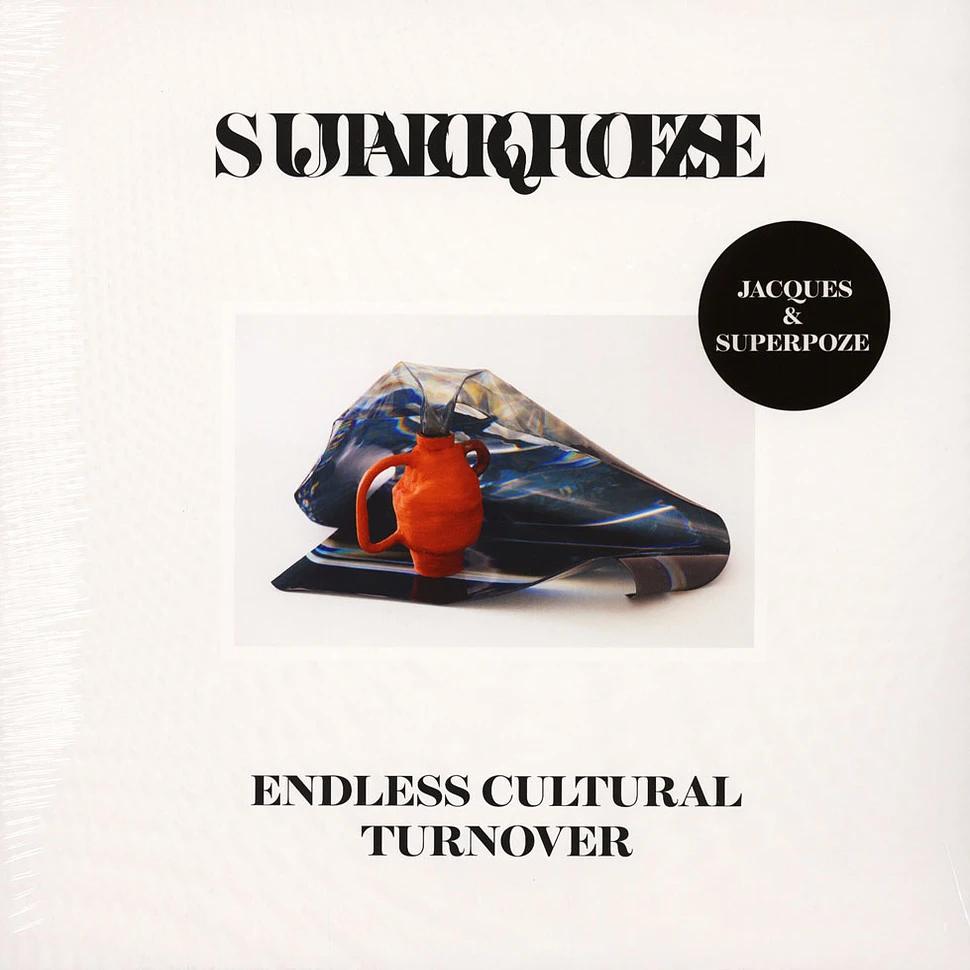 Jacques & Superpoze - Endless Cultural Turnover