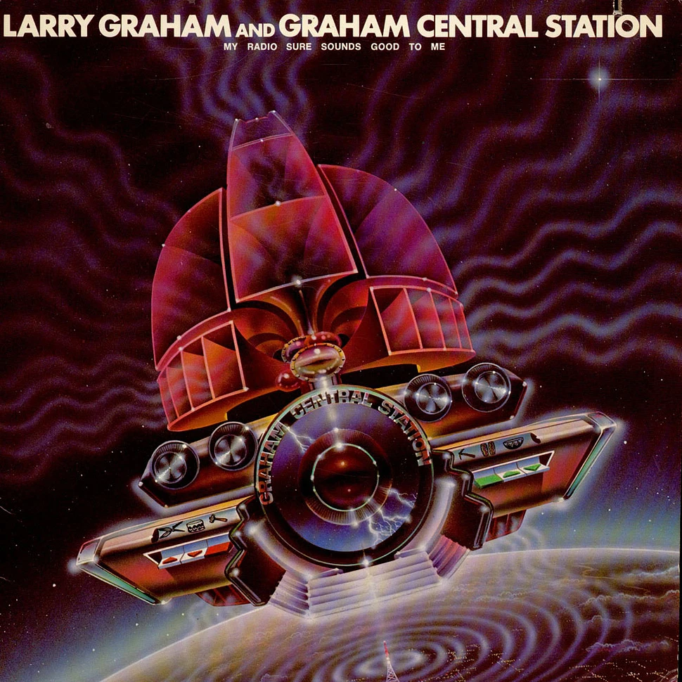 Graham Central Station - My Radio Sure Sounds Good To Me