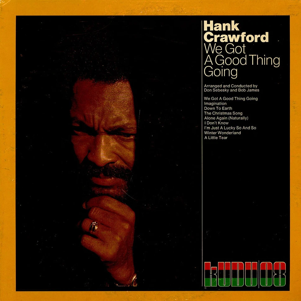 Hank Crawford - We Got A Good Thing Going