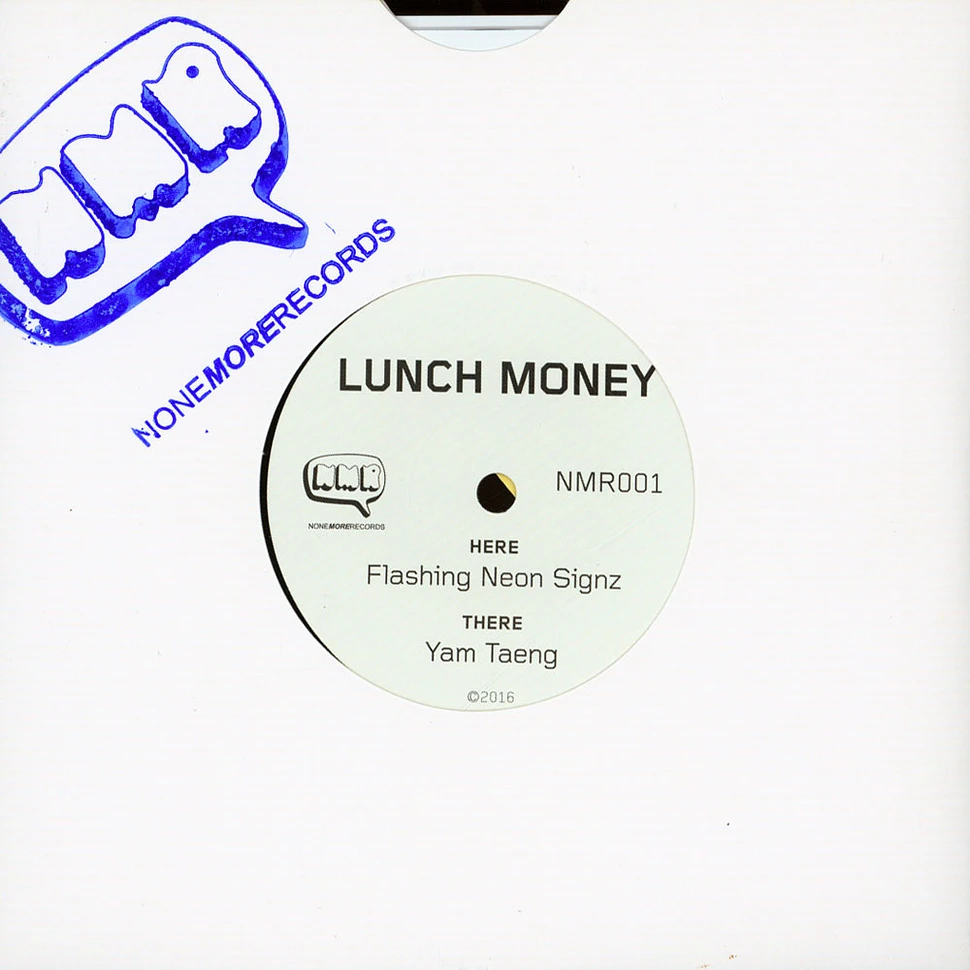 Lunch Money - Flashing Neon Signz / Yam Taeng