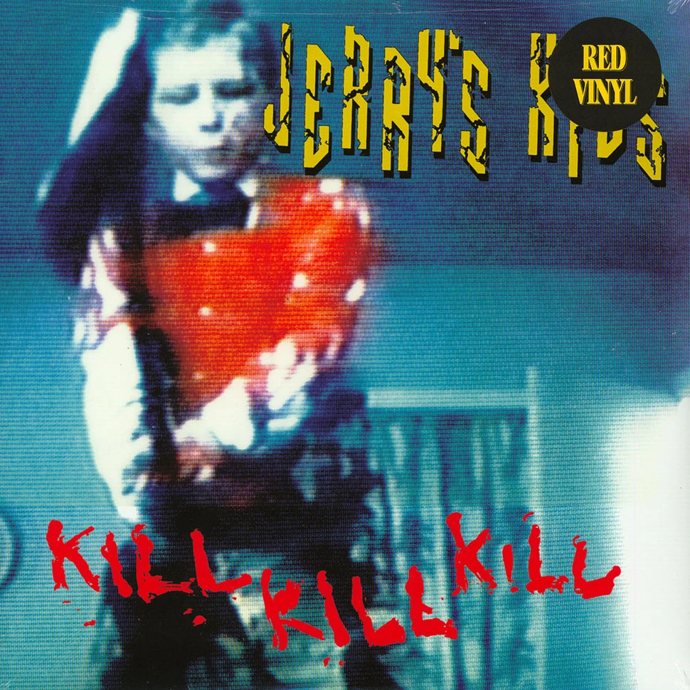 Jerry's Kids - Kill Kill Kill Record Store Day 2019 Edition
