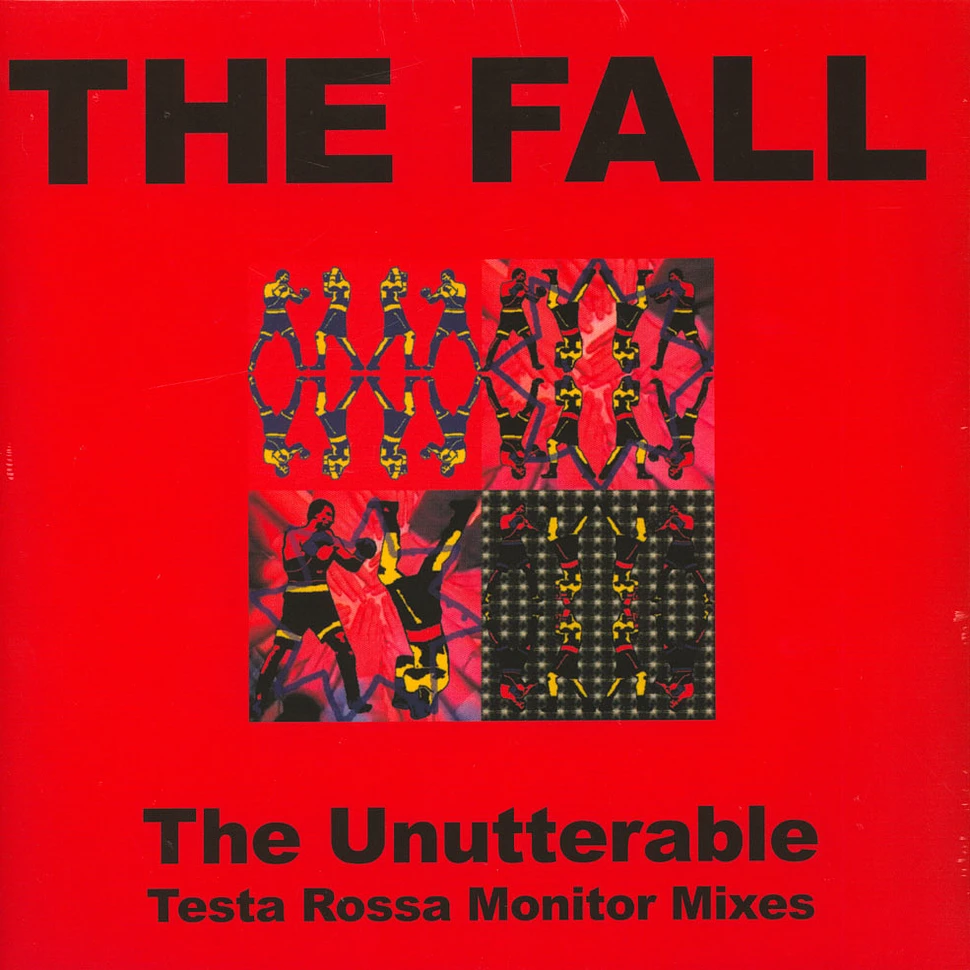 The Fall - Unutterable - Testa Rossa Monitor Mixes Record Store Day 2019 Edition