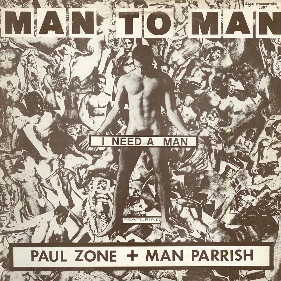 Man 2 Man Featuring Paul Zone + Man Parrish - I Need A Man