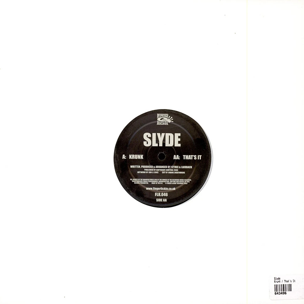 Slyde - Krunk / That's It