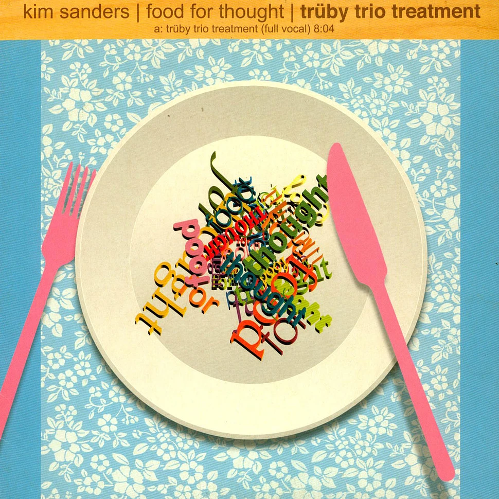 Kim Sanders - Food For Thought | Trüby Trio Treatment