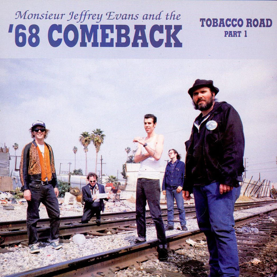 Jeffrey Evans And The '68 Comeback - Tobacco Road Part 1