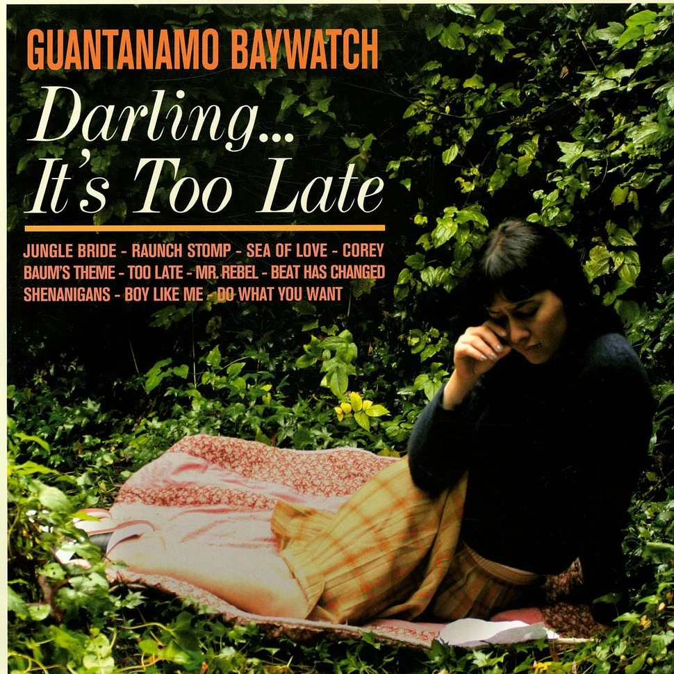 Guantanamo Baywatch - Darling... It's Too Late