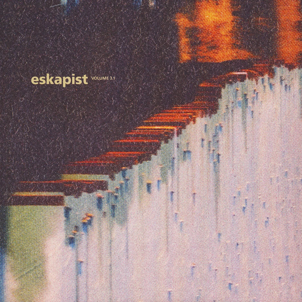 Eskapist - Reality Is Fake Volume 3.1