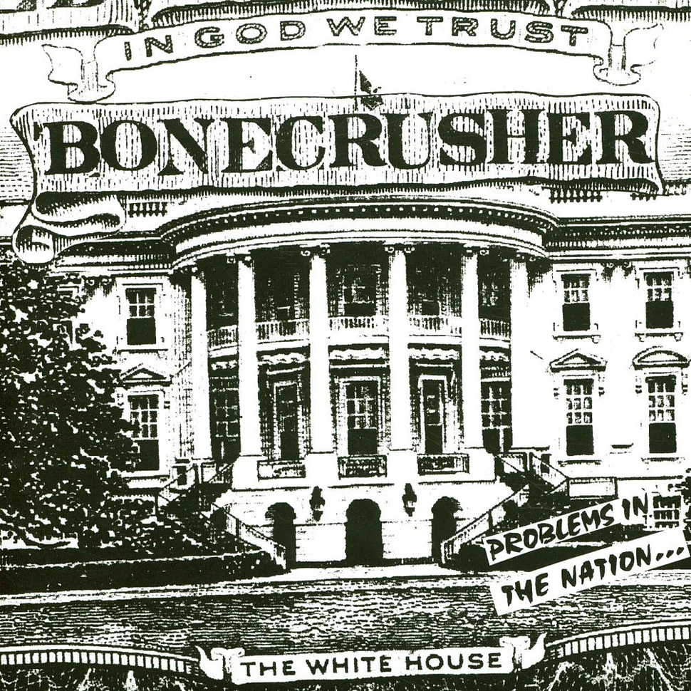 Bonecrusher - Problems In The Nation