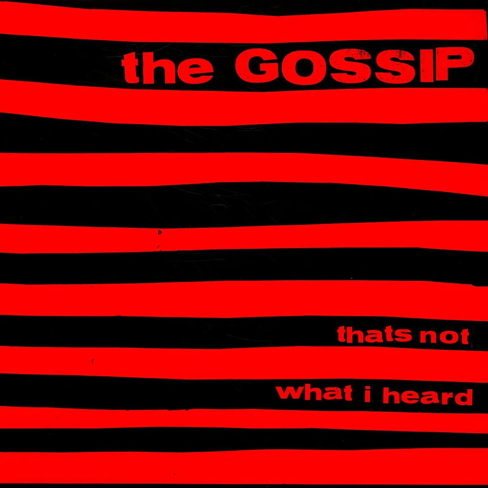 The Gossip - Thats Not What I Heard