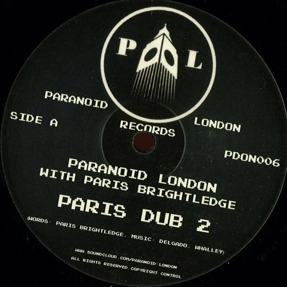 Paranoid London Featuring Paris Brightledge - Paris Dub 2