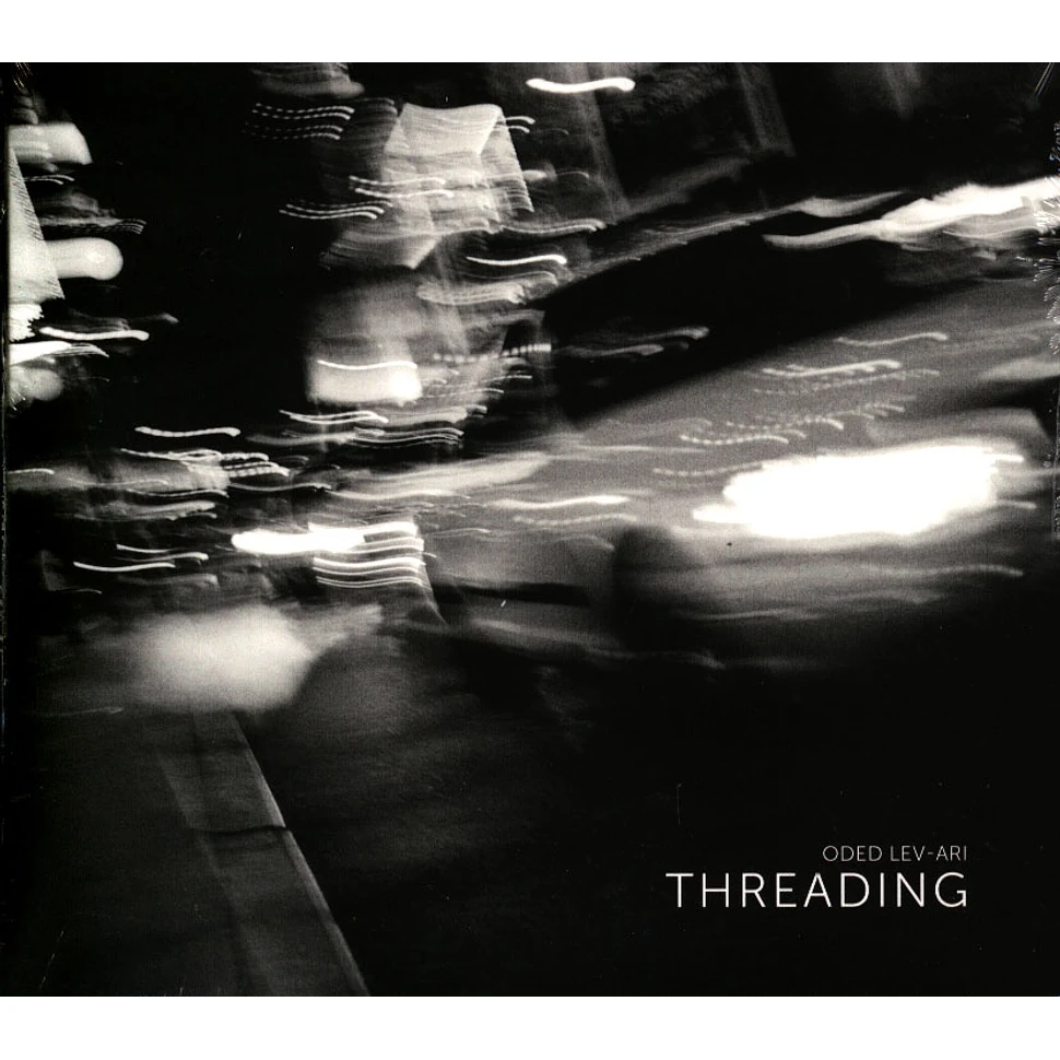 Oded Lev-Ari - Threading