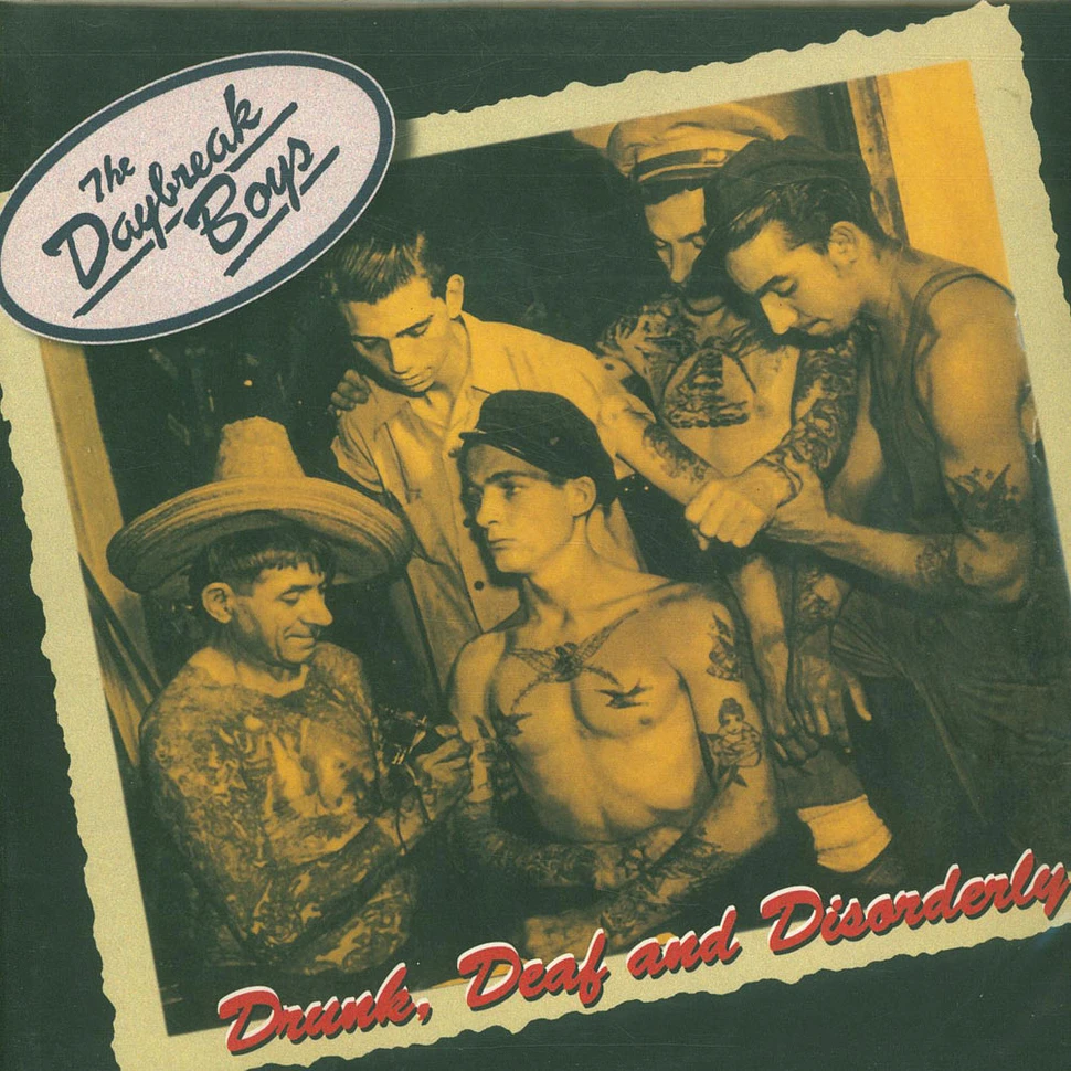 The Daybreak Boys - Drunk, Deaf & Disorderly