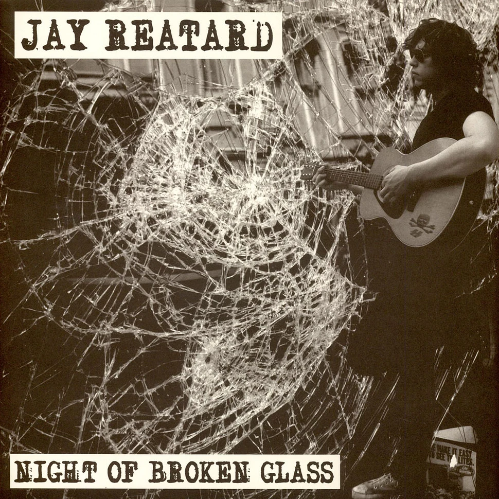 Jay Reatard - Night Of Broken Glass