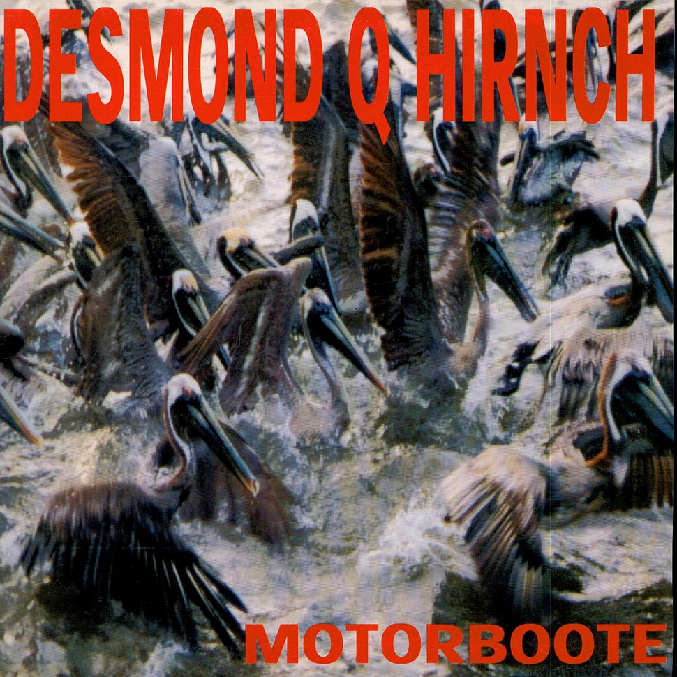 Desmond Q Hirnch - Motorboote