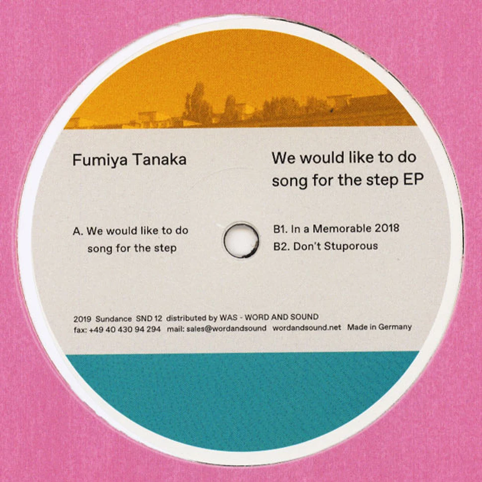 Fumiya Tanaka - We Would Like To Do Song For The Step EP