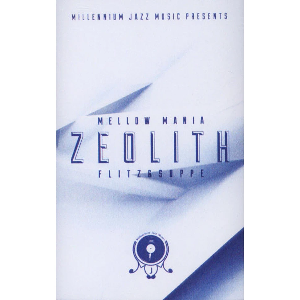 Flitz&Suppe - Mellow Mania Volume 1: Zeolith