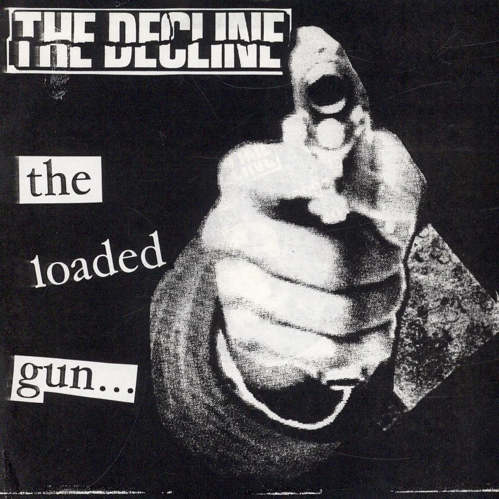 The Decline - The Loaded Gun