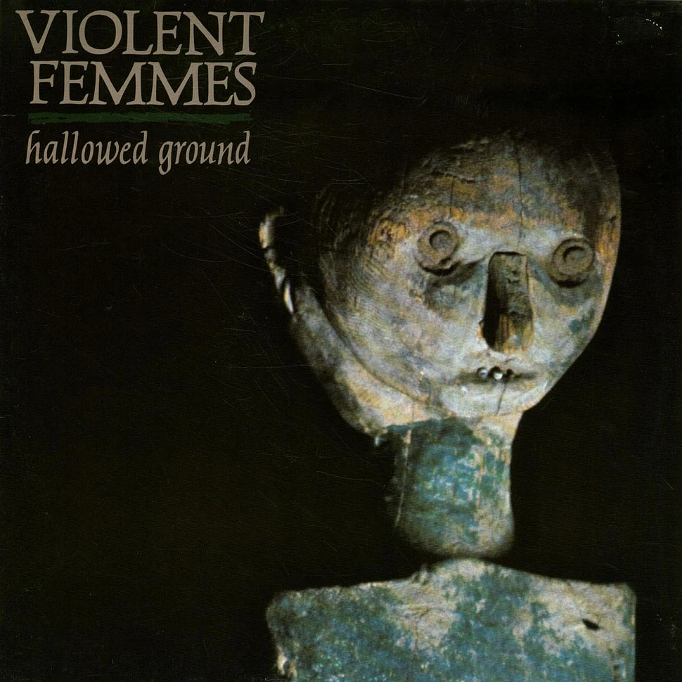 Violent Femmes - Hallowed Ground
