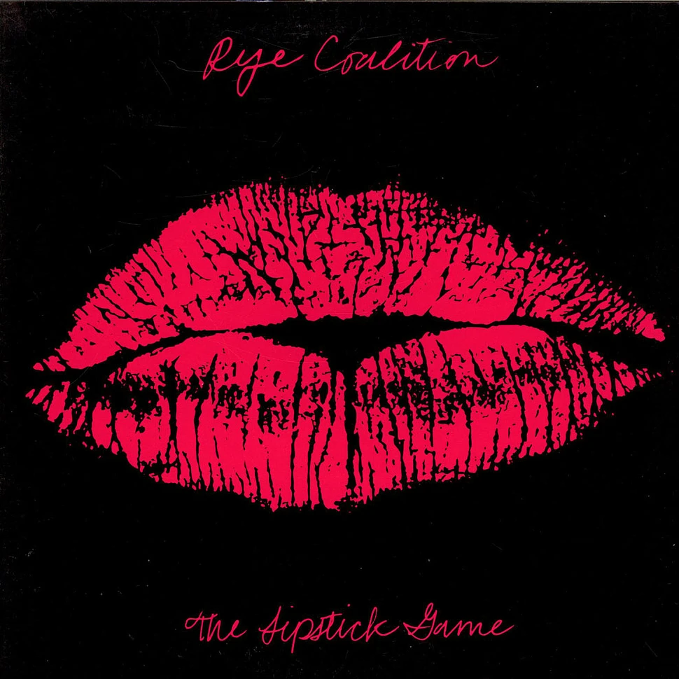 Rye Coalition - The Lipstick Game