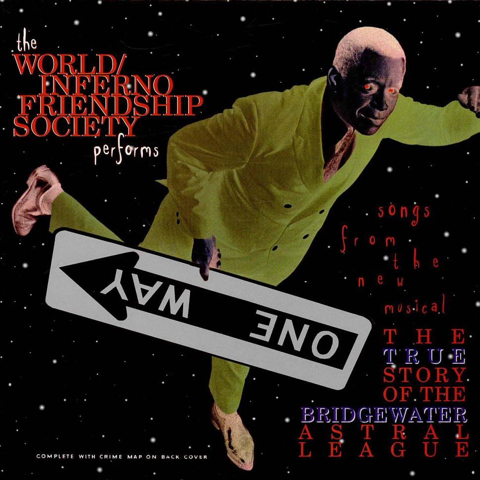 The World / Inferno Friendship Society - The True Story Of The Bridgewater Astral League
