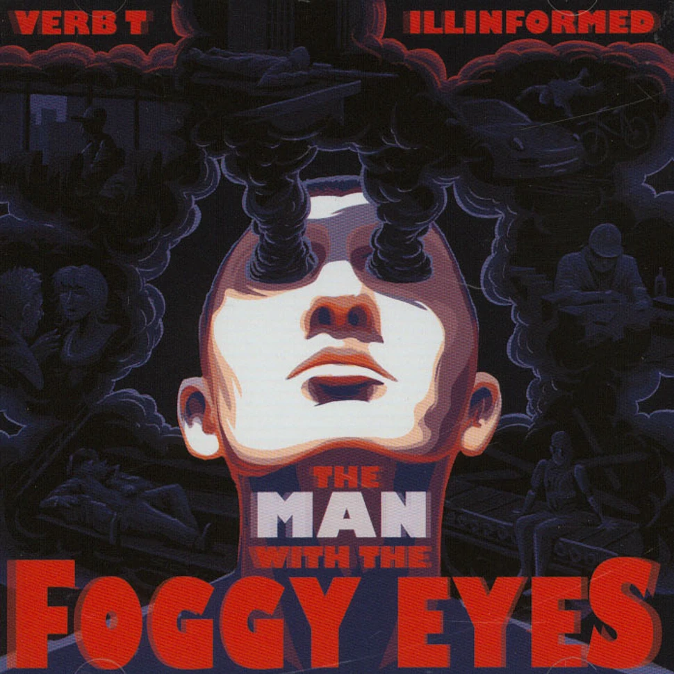 Verb T & Illinformed - The Man With The Foggy Eyes