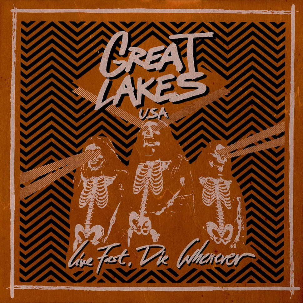 Great Lakes USA - Live Fast, Die Whenever