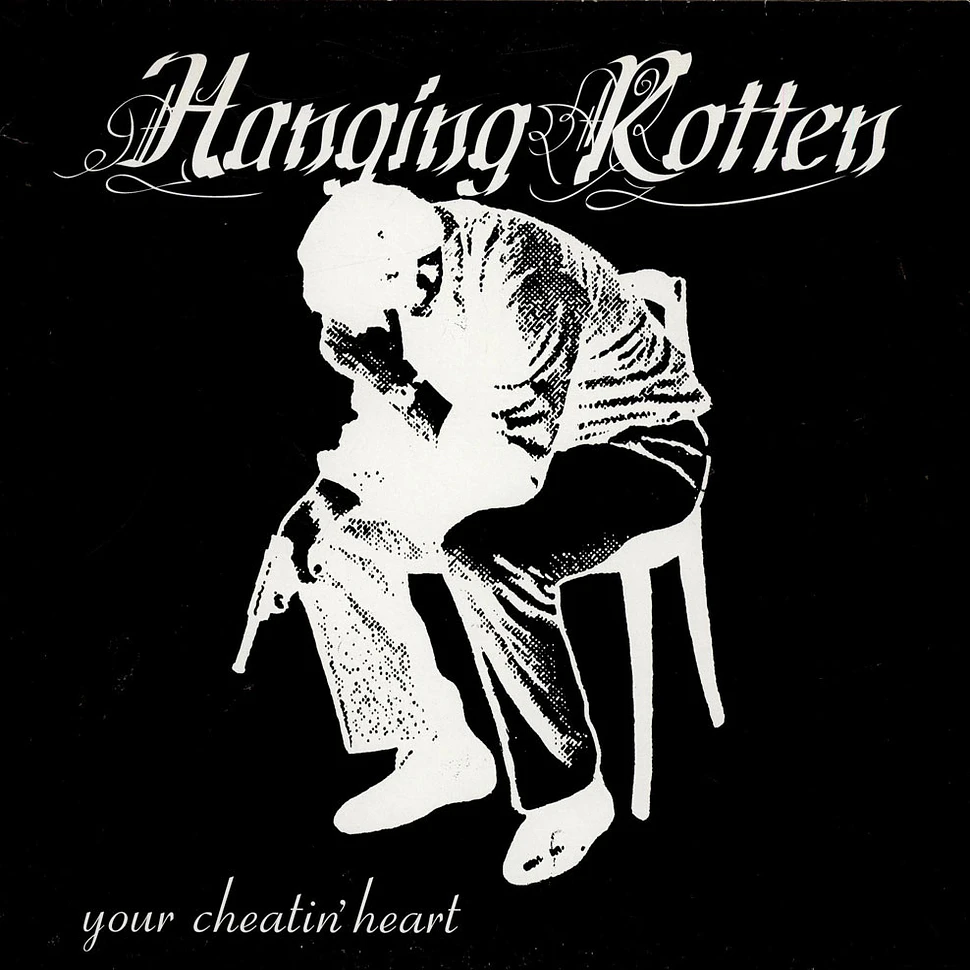 Hanging Rotten - Your Cheatin' Heart