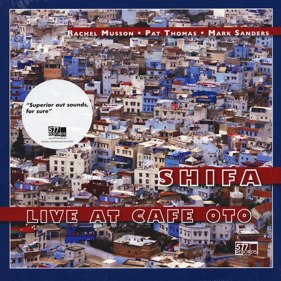 Shifa (Rachel Musson, Pat Thomas & Mark Sanders) - Live At Cafe OTO
