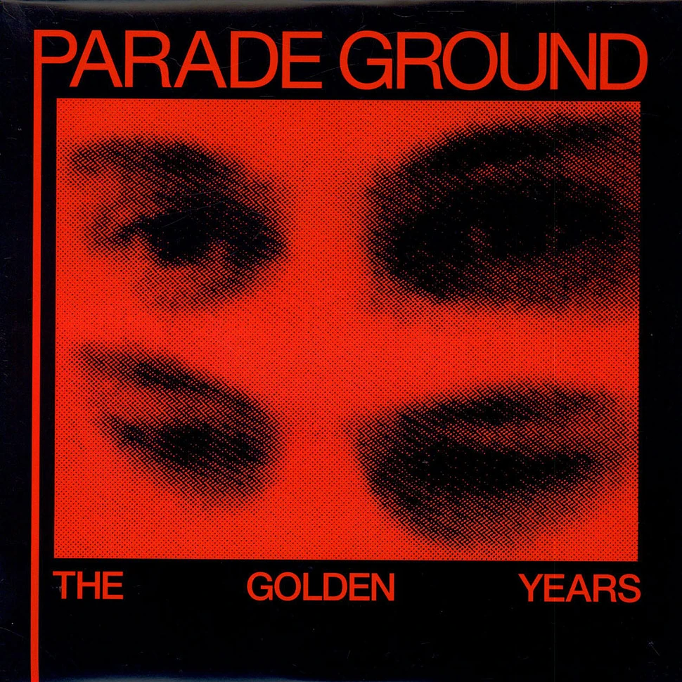 Parade Ground - The Golden Years