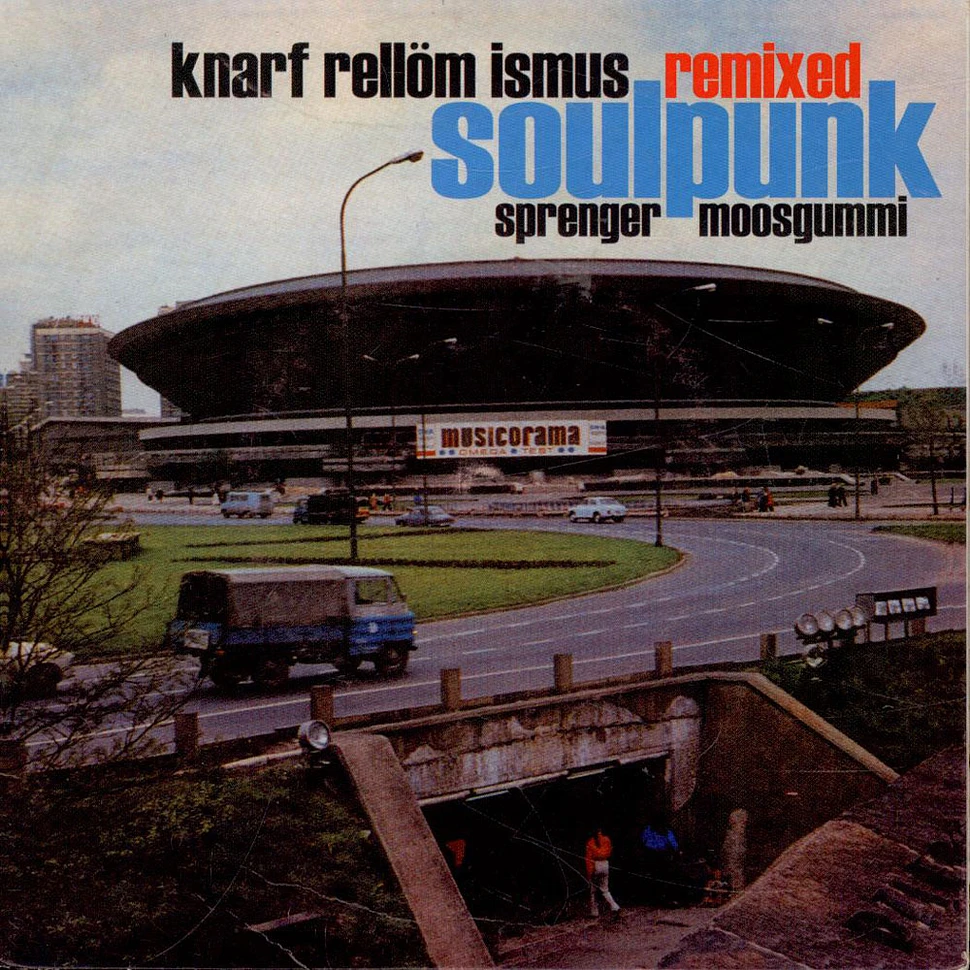 Knarf Rellöm Ism - Soulpunk Remixed