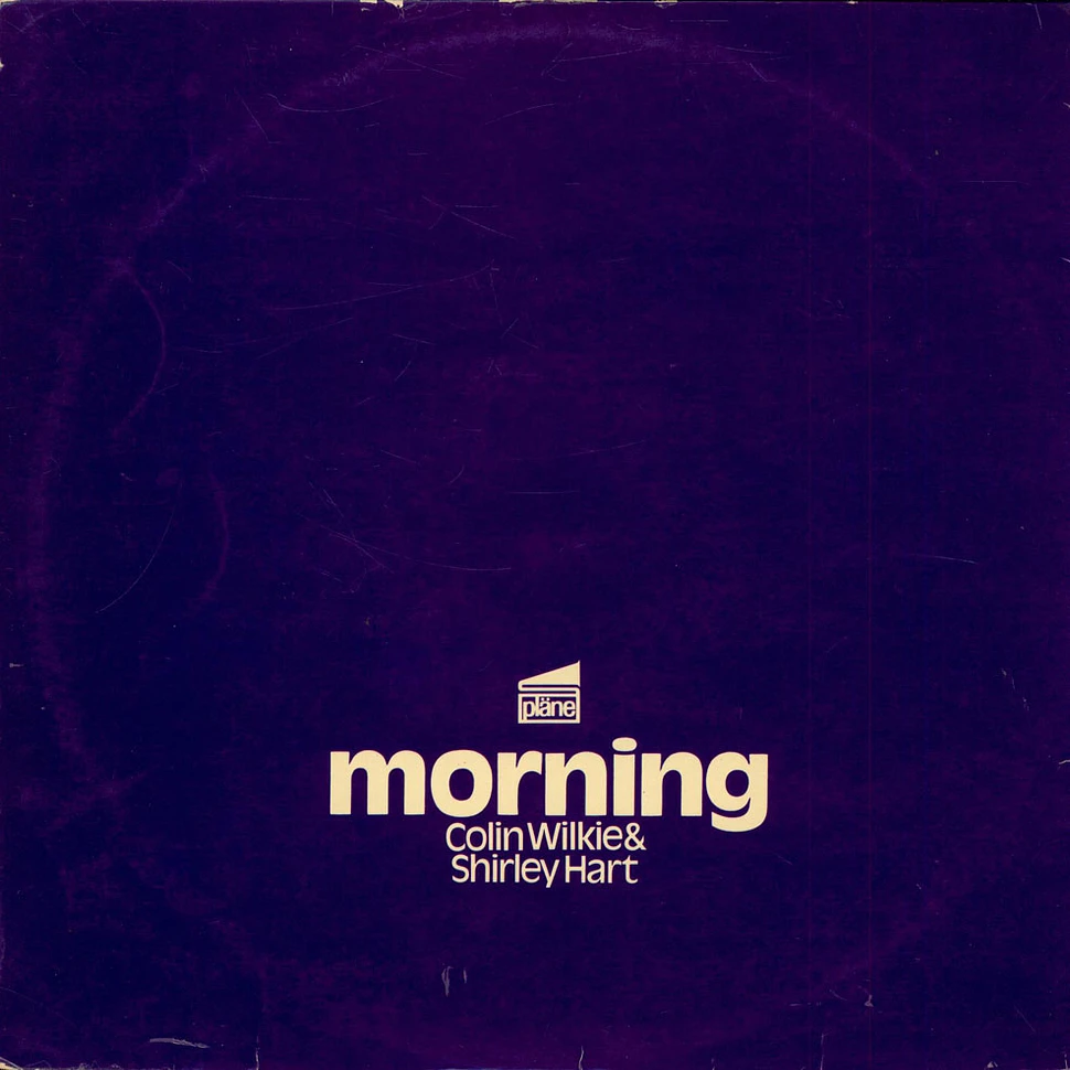 Colin Wilkie & Shirley Hart - Morning