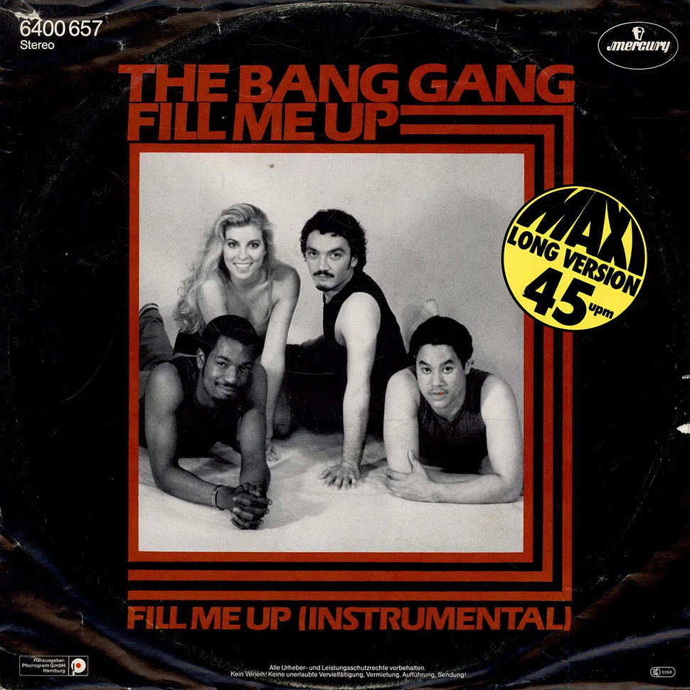 the Bang Gang - Fill Me Up