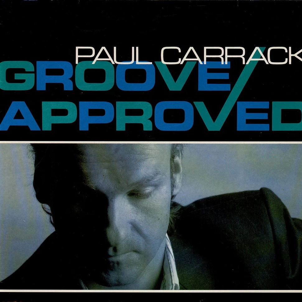 Paul Carrack - Groove Approved