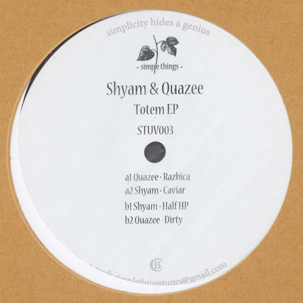 Shyam &Quazee - Totem EP