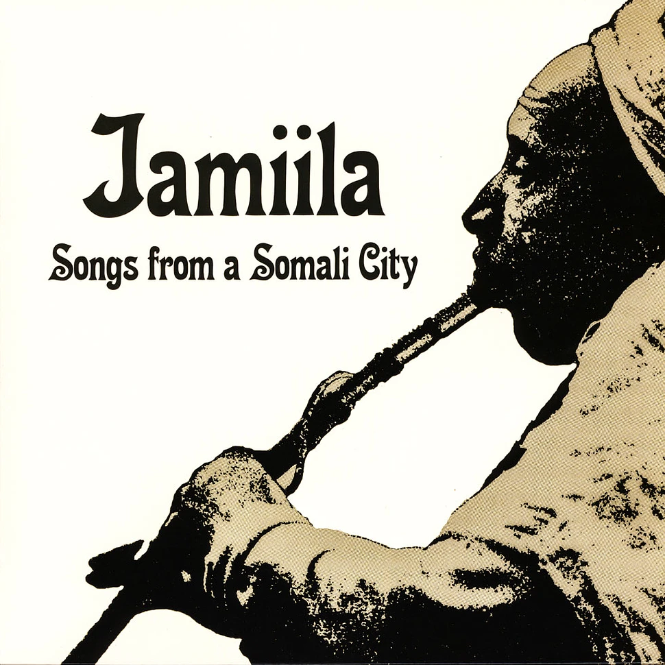 V.A. - Jamiila - Songs From A Somali City