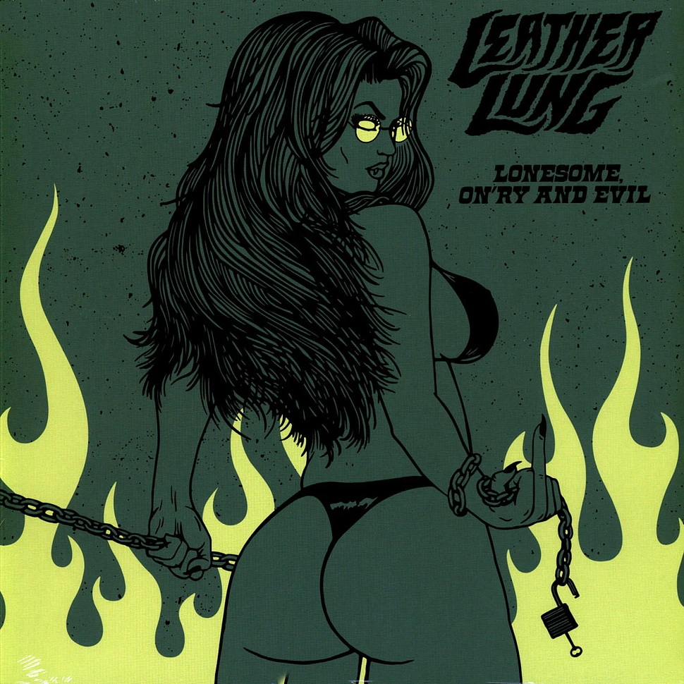 Leather Lung - Lonesome, On'ry And Evil