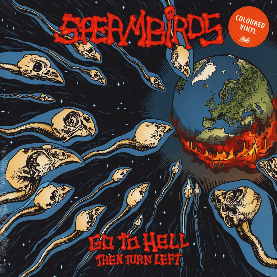 Spermbirds - Go To Hell And Then Turn Left Colored Vinyl Edition