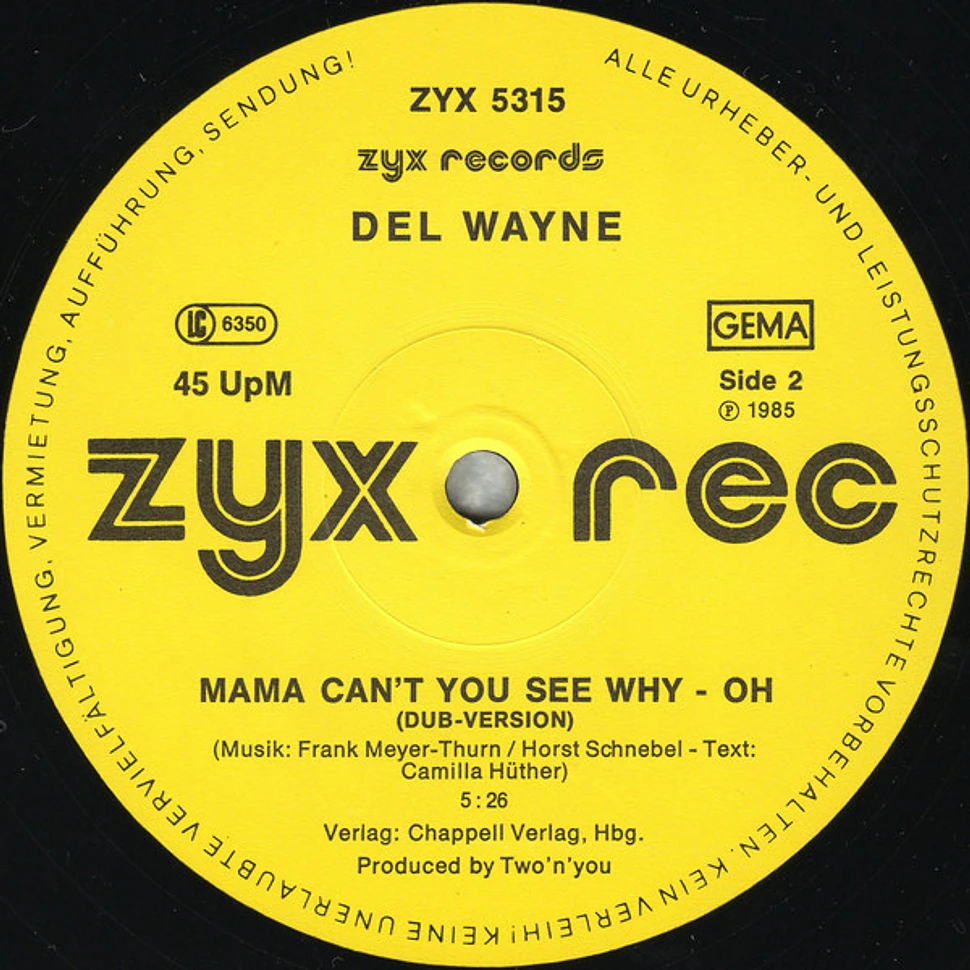 Del Wayne - Mama Can't You See Why - Oh