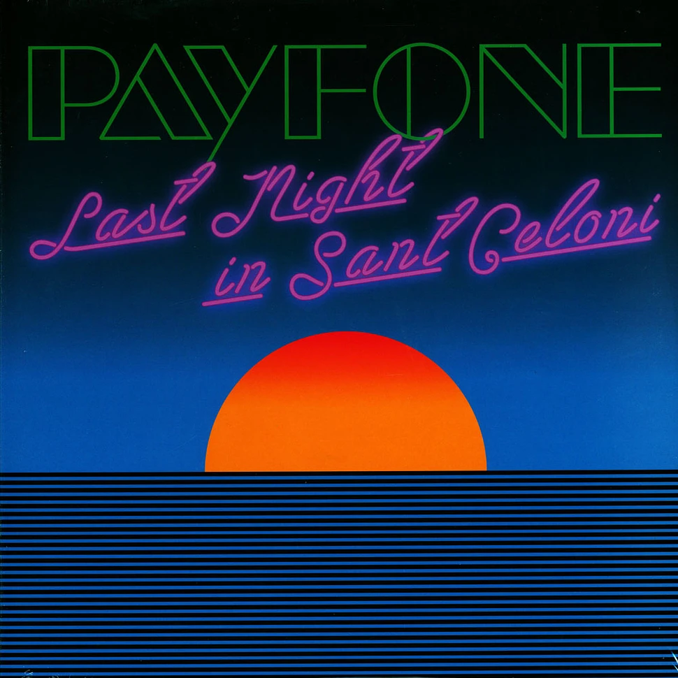 Payfone - Last Night In Sant Celoni