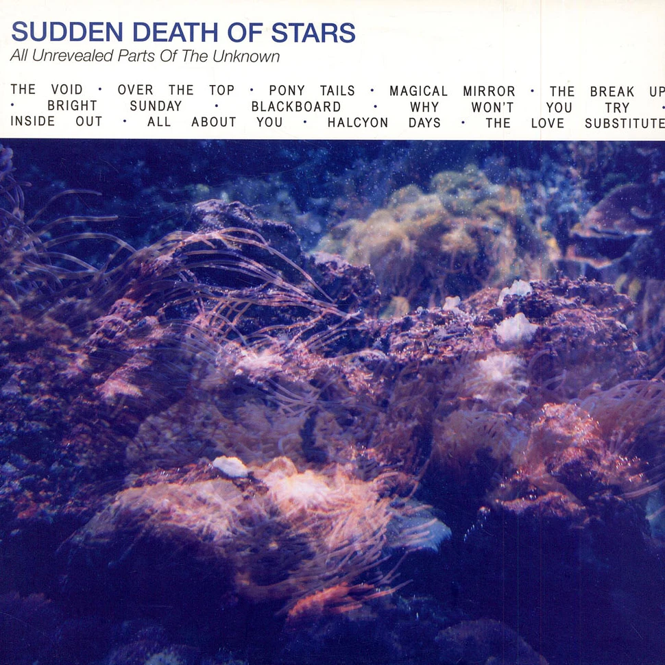 Sudden Death Of Stars - All Unrevealed Parts Of The Unknown