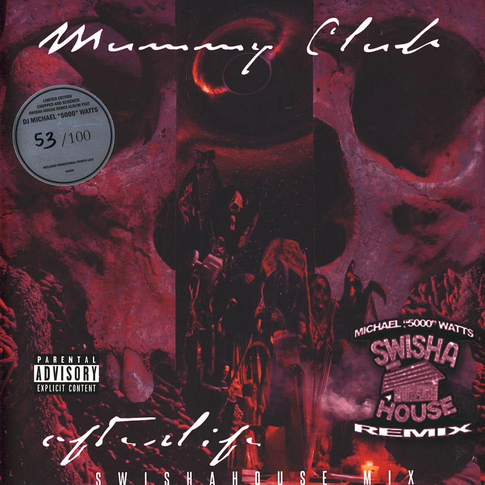 Mummy Club - Afterlife: DJ Michael 5000 Watts Swisha House Mix