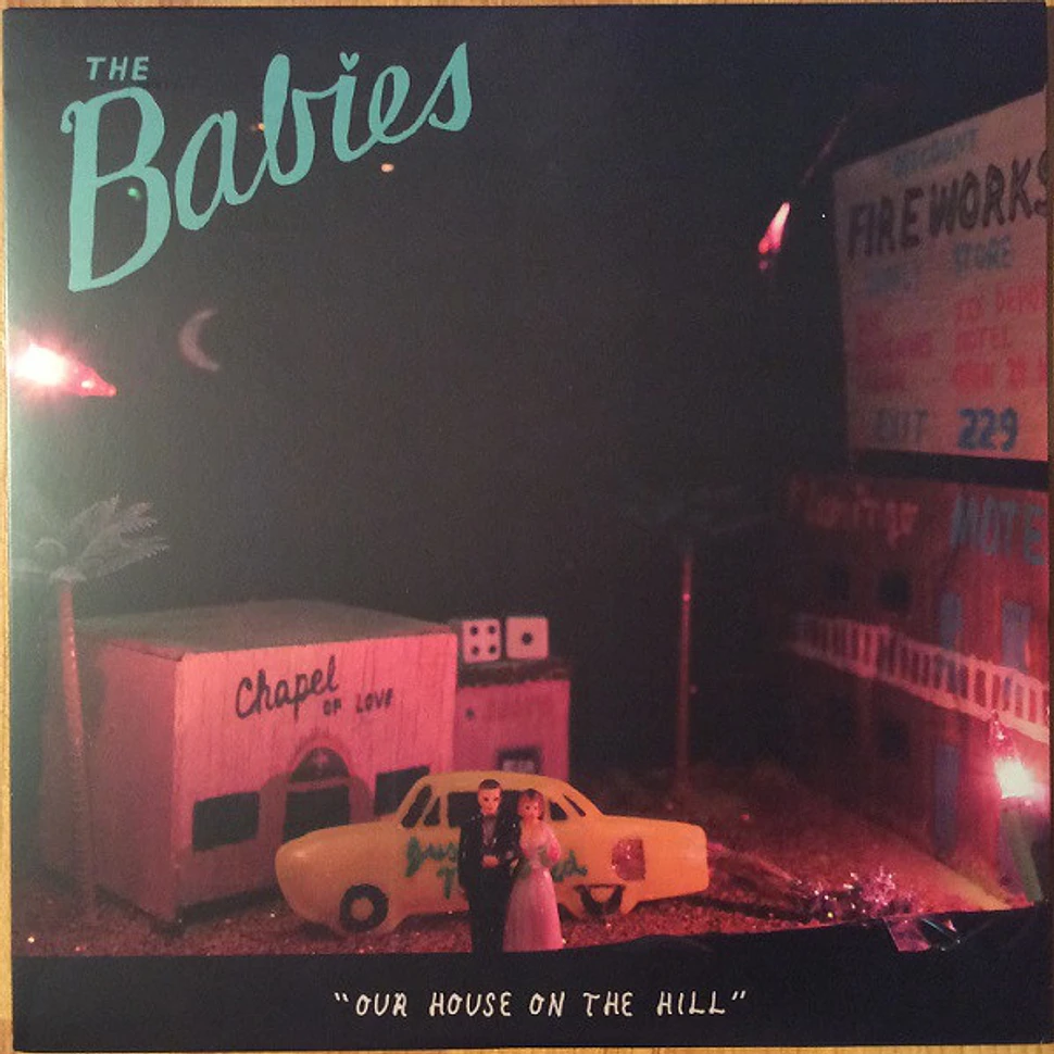 The Babies - Our House On The Hill